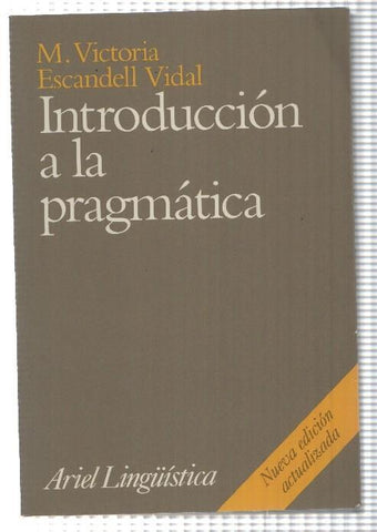 Ariel Linguistica: Introduccion a la pragmatica - M. Vitoria Escandell Vidal. Nueva edicion actualizada