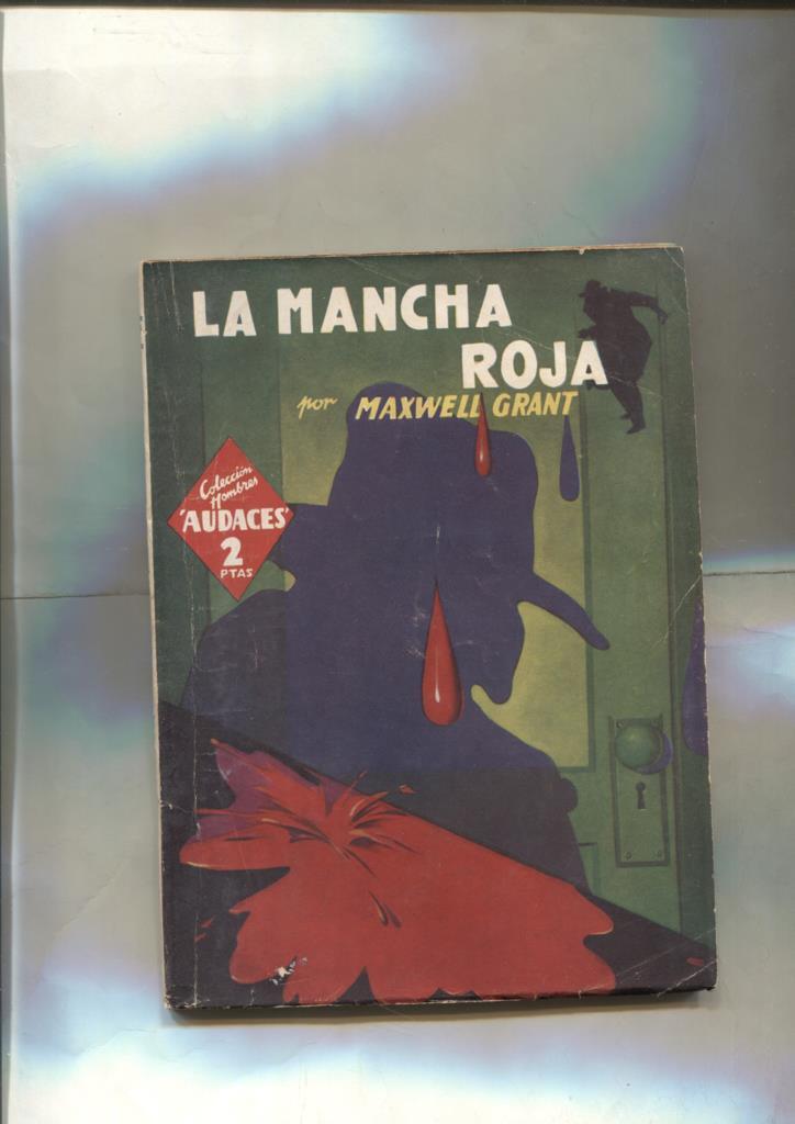 Hombres Audaces: La Sombra: La mancha roja