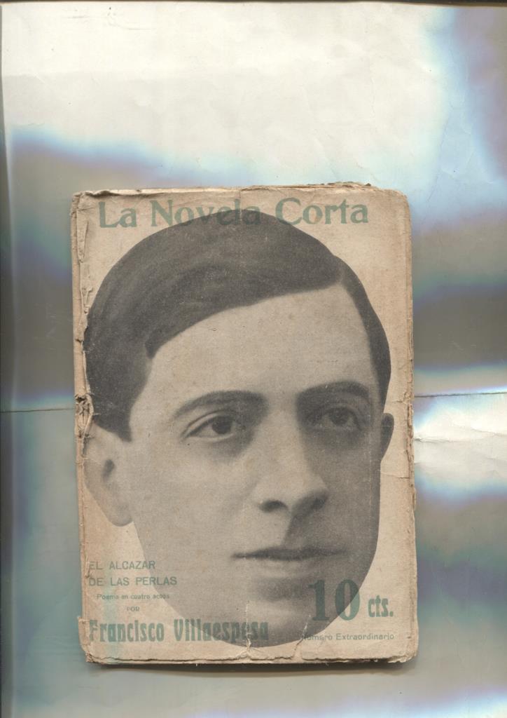  La novela corta: El alcazar de las perlas, poema en cuatro acto de Francisco Villaespesa