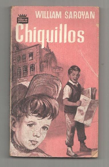 Coleccion Libro Picus num 21: Chiquillos de William Saroyan