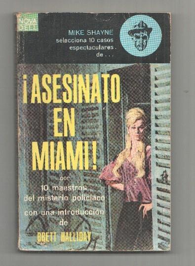 Nova Dell: Asesinato en miami (Mike Shayne) por 10 maestros del misterio policiaco. Introduccion de Brett Halliday