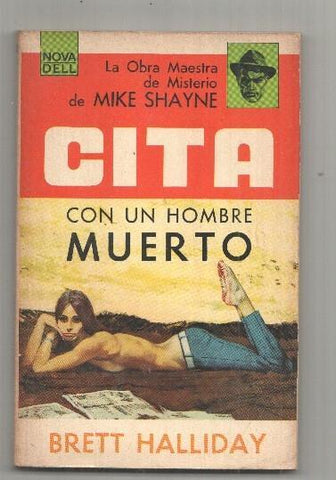 Nova Dell: Cita con un muerto - Brett Halliday. La obra de misterio de Mike Shayne