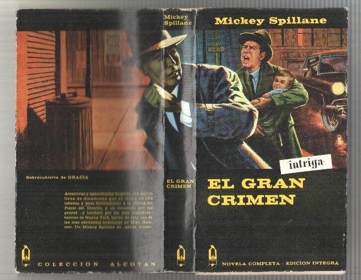 Coleccion Alcotan num 34: Mickey Spillane, El Gran Crimen. Novela completa - edicion integra. 