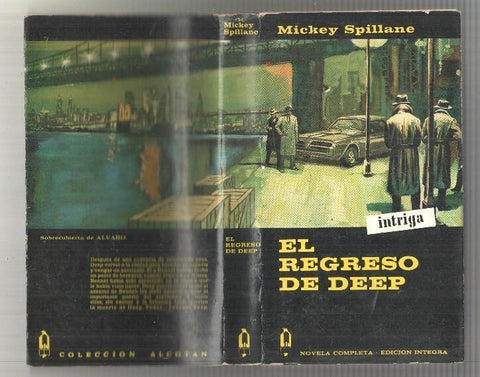 Coleccion Alcotan num 54: Mickey Spillane, El Regreso de Deep. Novela completa - edicion integra. 