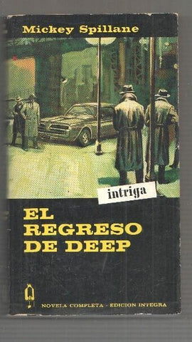 Coleccion Alcotan num 54: Mickey Spillane, El Regreso de Deep. Novela completa - edicion integra. 