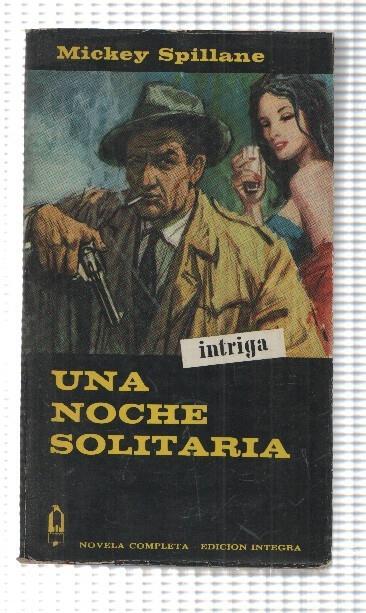 Coleccion Alcotan num 42: Mickey Spillane, Una Noche Solitaria. Novela completa - edicion integra. 