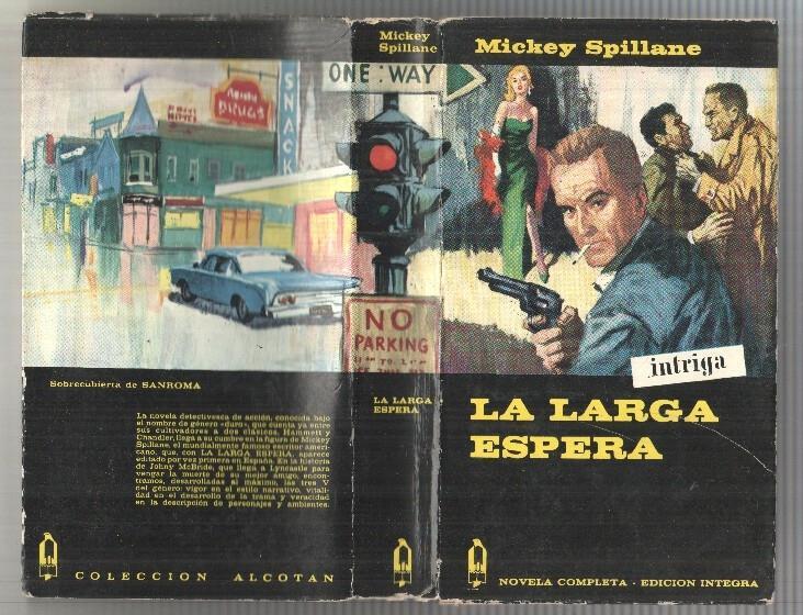 Coleccion Alcotan num 21: Mickey Spillane, La Larga Espera. Novela completa - edicion integra. 