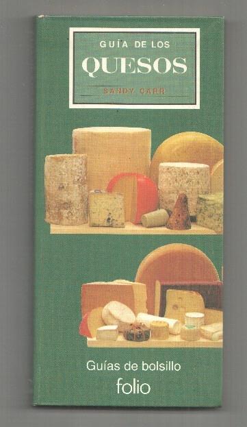 Ed. Folio: Guias de Bolsillo - Guia de los quesos por Sandy Carr