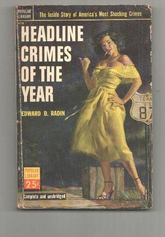 Popular Library: Headline Crimes of the Year - Edward D. Radin