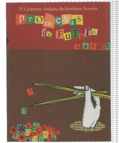 Promesas de Futuros  - IV Certamen Andaluz de Escritores Noveles