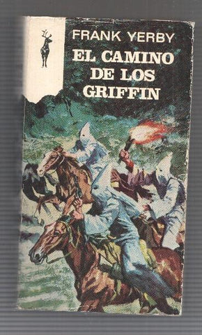 Coleccion Libros Reno 254: El Camino de los Griffin de Frank Yerby. Portada de C. Sanroma