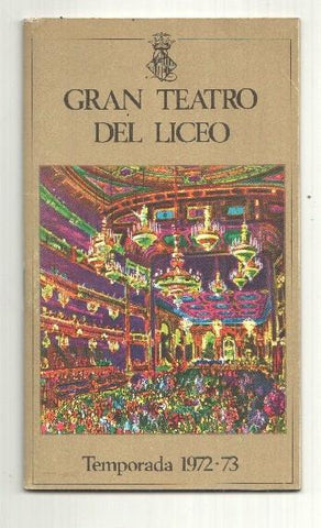 Gran Teatro del Liceo: Temporada 1972-73 del 7 de noviembre 1972 al 18 febrero 1973. Empresa: Juan A. Pamias, Barcelona - Madama Butterfly