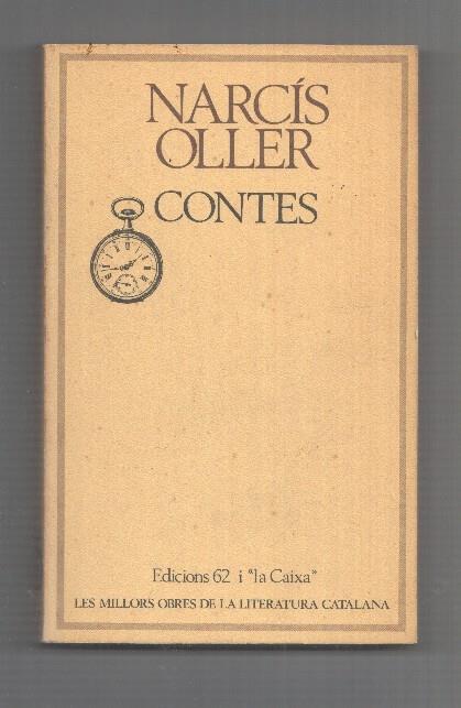 Les Millors Obres de la Literatura Catalana num 07: Contes, Narcis Oller