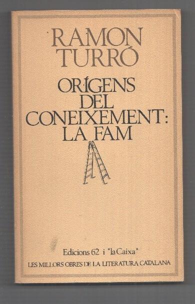 Les Millors Obres de la Literatura Catalana num 32: Origens del coneixement - la fam, Ramon Turro