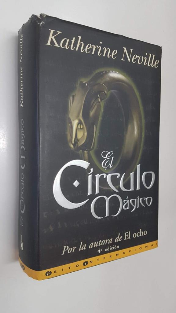 Ediciones B: El Circulo Magico de Katherine Neville, 4a edicion