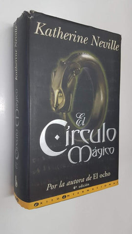 Ediciones B: El Circulo Magico de Katherine Neville, 4a edicion