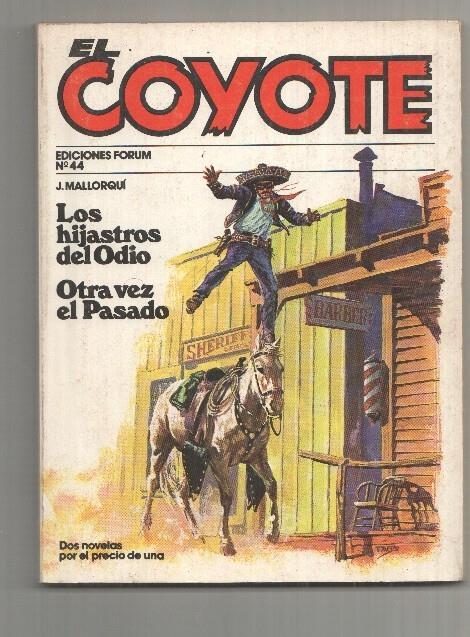 Forum novelas de El Coyote, edicion 1983 numero 44: Los hijastros del odio y Otra vez el pasado