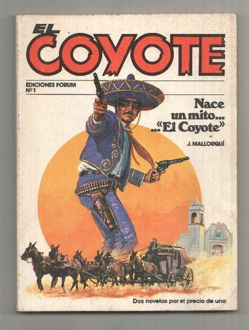 Forum novelas de El Coyote, edicion 1983 numero 01: Nace un mito El coyote