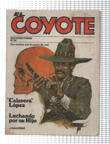 Forum novelas de El Coyote, edicion 1983 numero 34: Calavera Lopez