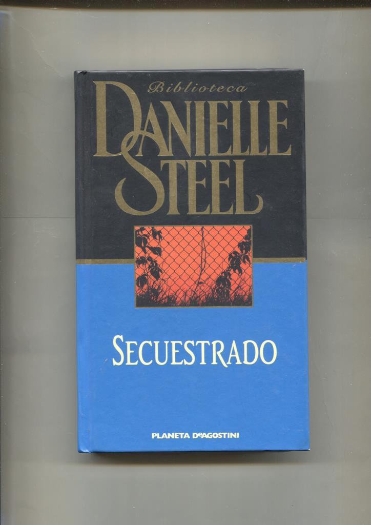 Biblioteca Danielle Steel : Secuestrado