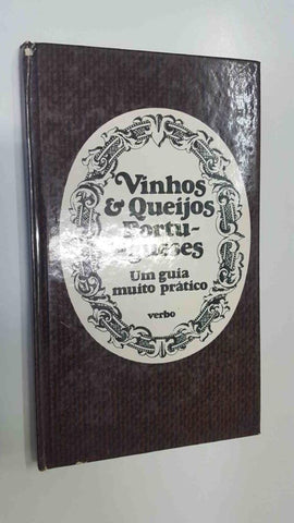 Verbo: Vinhos, queijos portugueses. Um guia muito pratico. Ilustraçoes de Julio Gil