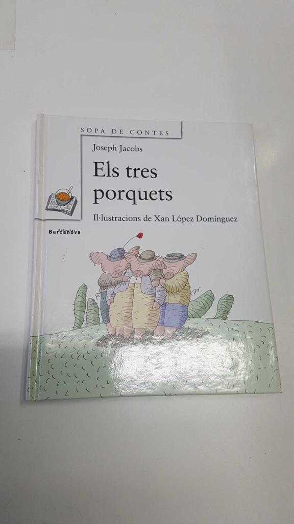 Sopa de Contes: Els tres porquets - Joseph Jacobs, il.lustracions de Xan Lopez Dominguez