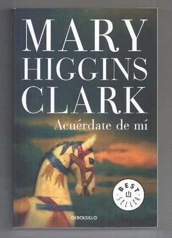 Debolsillo: Acuerdate de mi (Remember me) - Mary Higgins Clark. Best seller