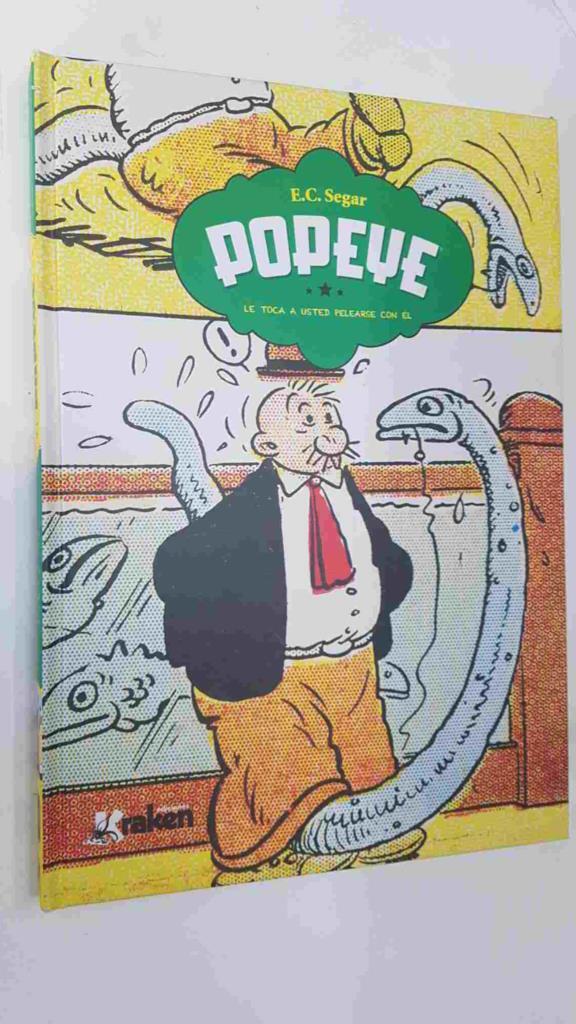 Kraken: Popeye, Le toca a usted pelearse con el - E.C. Segar. Tiras diarias desde Junio 1932 a noviembre 1933