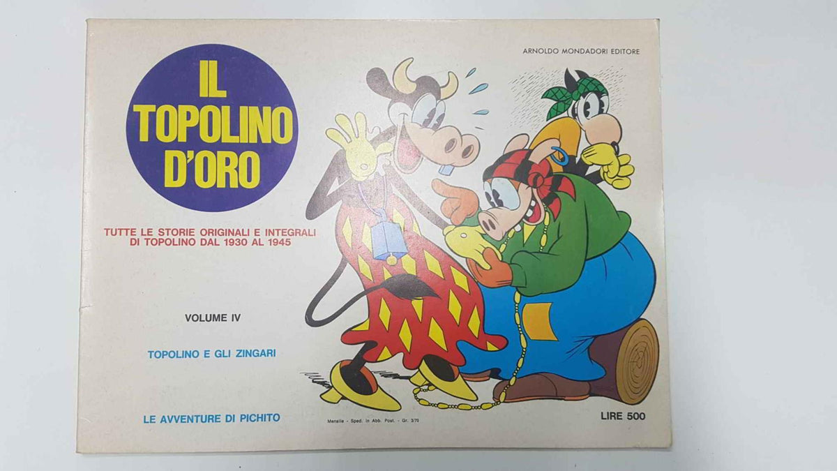 Il Topolino D'Oro volume 04: Topolino e gli zingari y Le avventure di Pichito