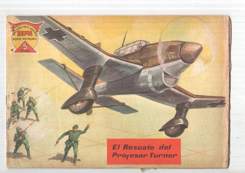 Espia serie meteoro de 5 pts numero 61: El rescate del profesor Turner