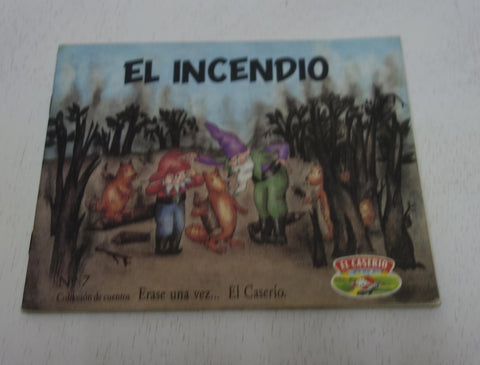 Cuentos erase una vez ....El Caserio numero 7: el incendio
