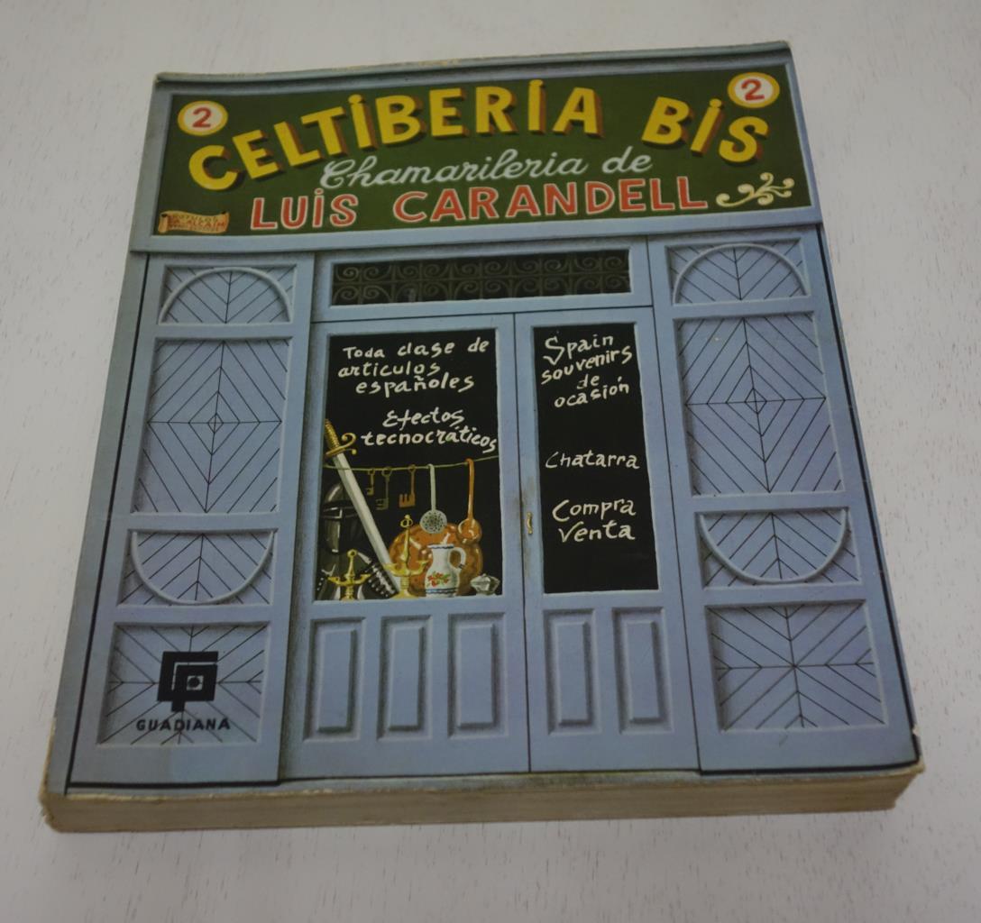 Celtiberia bis 2 , chamarileria de Luis Carandell (algo aviejado)