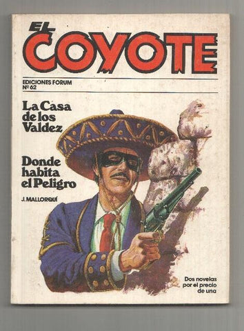 Forum: El Coyote, edicion 1983 numero 62: La casa de los Valdez y Donde habita el peligro