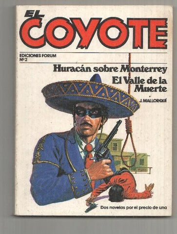 Forum. El Coyote, edicion 1983 numero 02: Huracan sobre Monterrey y El Valle de la muerte