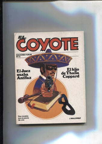Forum: El Coyote, edicion 1983 numero 73: El juez usaba antifaz y El hijo de Thalia Coppard