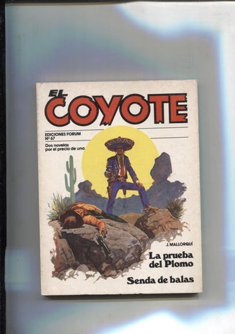 Forum: El Coyote, edicion 1983 numero 67: La prueba del plomo y Senda de balas