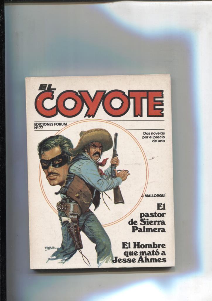 Forum: El Coyote, edicion 1983 numero 77: El pastor de Sierra Palmera y El hombre que mato a Jesse Ahmes
