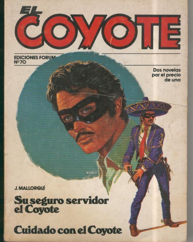 Forum: El Coyote edicion 1983 numero 70: Su seguro servidor el coyote y Cuidado con el coyote