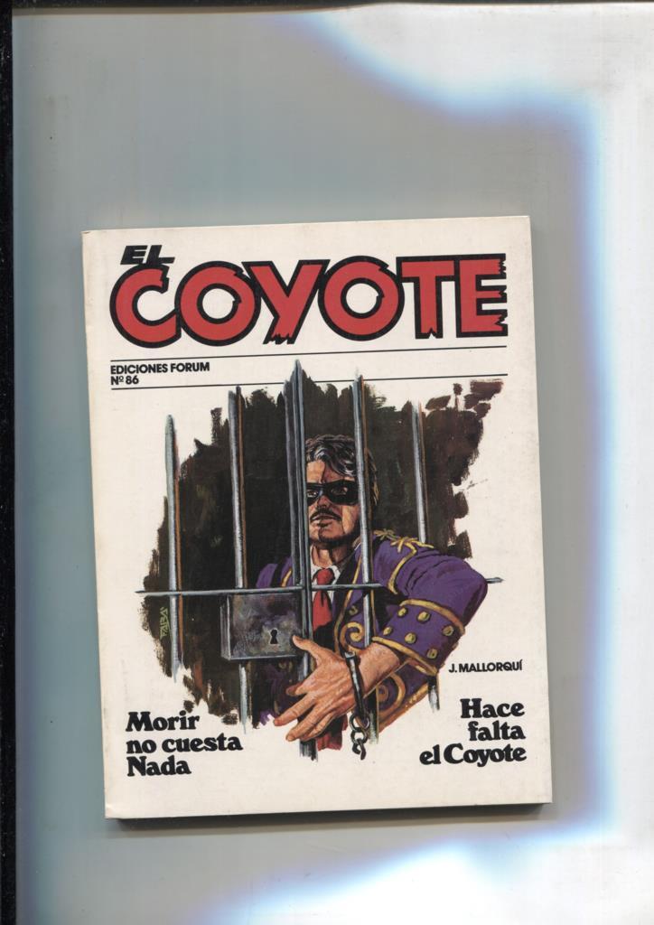 Forum: El Coyote, edicion 1983 numero 86: Morir no cuesta nada y Hace falta el coyote