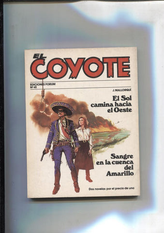 Forum: El Coyote, edicion 1983 numero 41: El sol camina hacie el oste y Sangre en la cuenca del amarillo