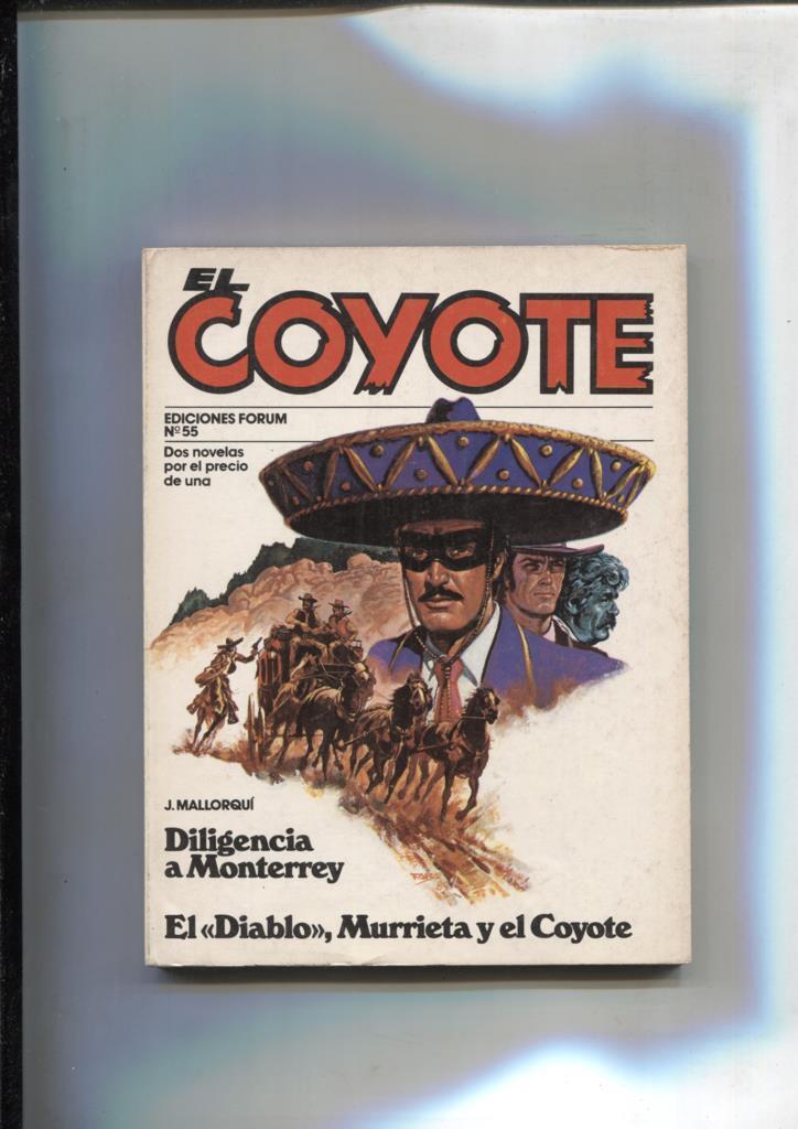 Forum: El Coyote, edicion 1983 numero 55: Diligencia a Monterrey y El diablo,murrieta y el coyote