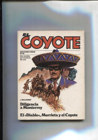 Forum: El Coyote, edicion 1983 numero 55: Diligencia a Monterrey y El diablo,murrieta y el coyote