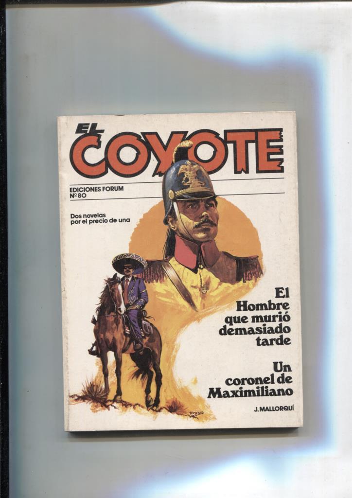 Forum: El Coyote, edicion 1983 numero 80: El hombre que murio demasiado tarde y 