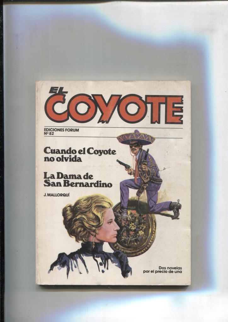Forum: El Coyote, edicion 1983 numero 82: Cuando el coyote no olvida y La dama de San Bernardino