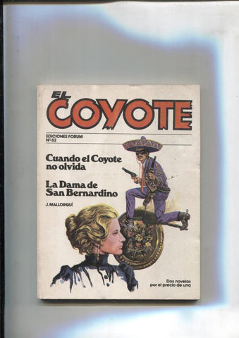 Forum: El Coyote, edicion 1983 numero 82: Cuando el coyote no olvida y La dama de San Bernardino