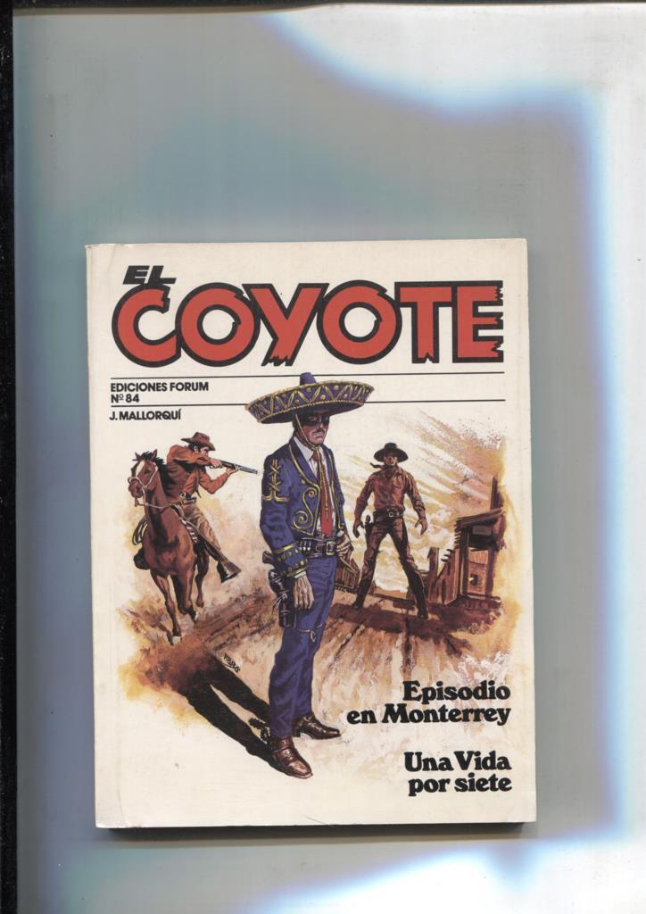 Forum: El Coyote, edicion 1983 numero 84: Episodio en Monterrey y Una vida por siete