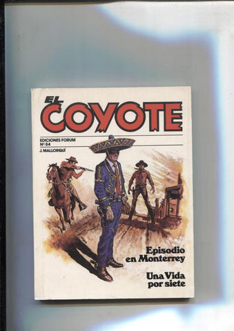 Forum: El Coyote, edicion 1983 numero 84: Episodio en Monterrey y Una vida por siete