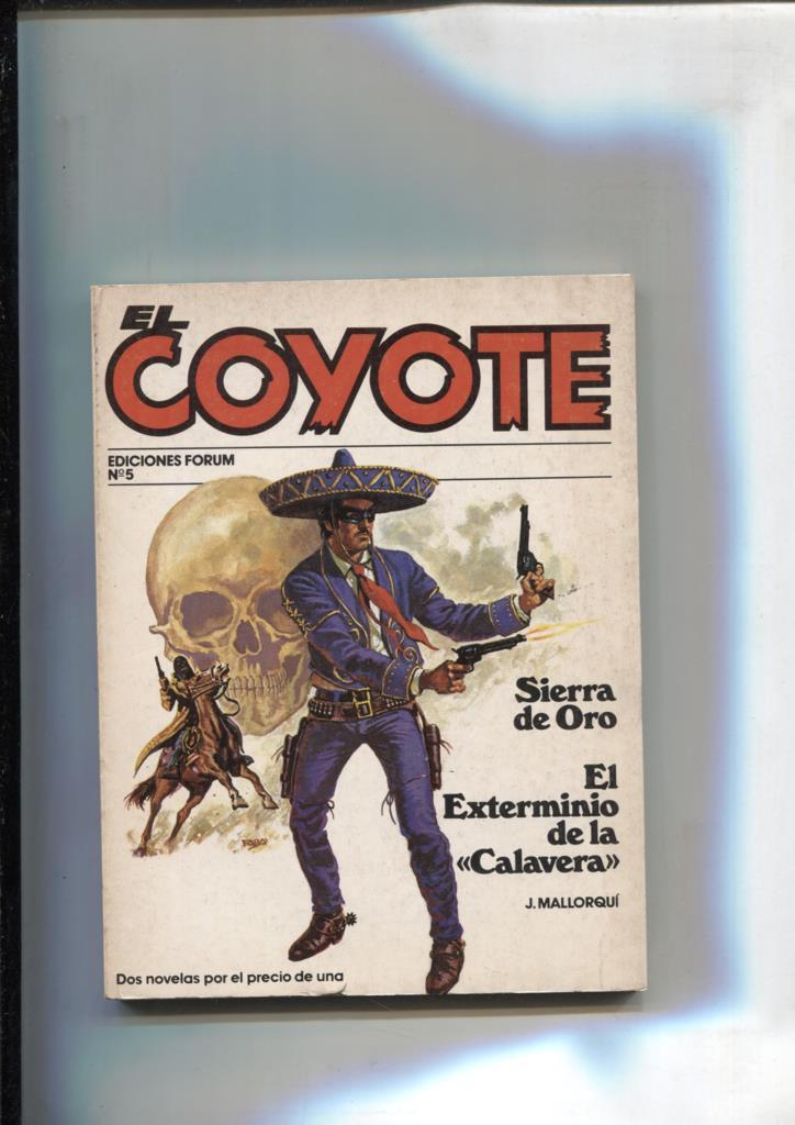 Forum: El Coyote, edicion 1983 numero 05: Sierra de Oro y el exterminio de la calavera