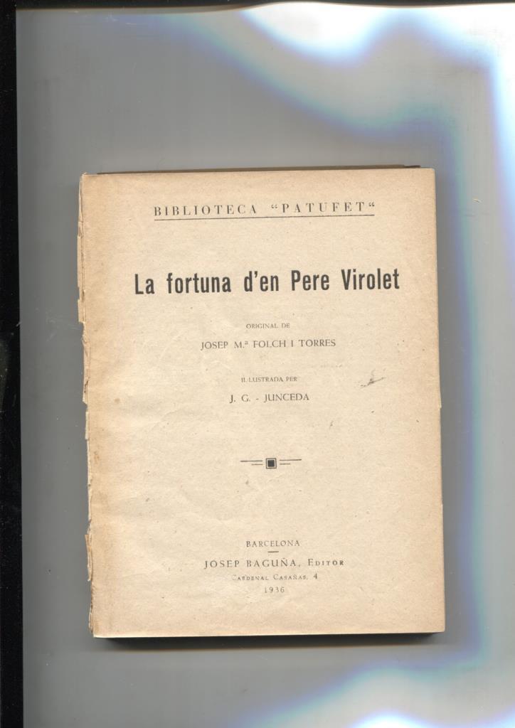 Biblioteca Patufet: La fortuna d'en Pere Virolet (cubierta estropada y suelta)