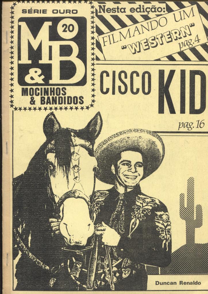 Fanzine: MB: Mocinhos & Bandidos numero 20: Cisco Kid, Filmando um western